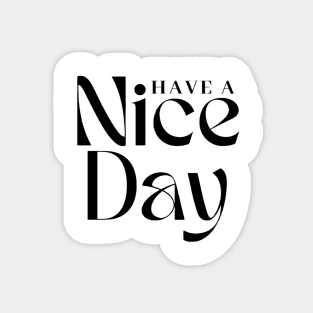 Have a Nice Day Sticker